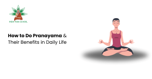 How to Do Pranayama & Their Benefits in Daily Life