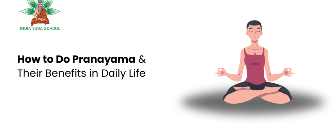 How to Do Pranayama & Their Benefits in Daily Life