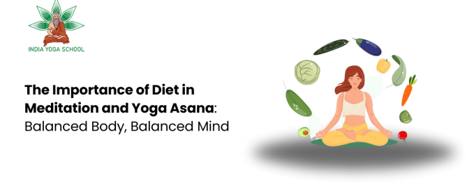 The Importance of Diet in Meditation and Yoga Asana: Balanced Body, Balanced Mind