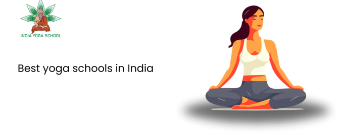 Best yoga schools in India