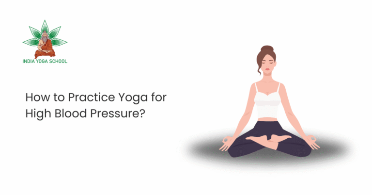 How to Practice Yoga for High Blood Pressure?