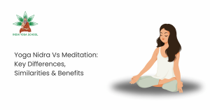 Yoga Nidra Vs Meditation: Key Differences, Similarities & Benefits