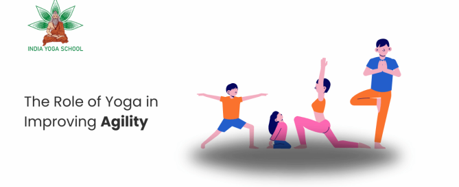 The Role of Yoga in Improving Agility