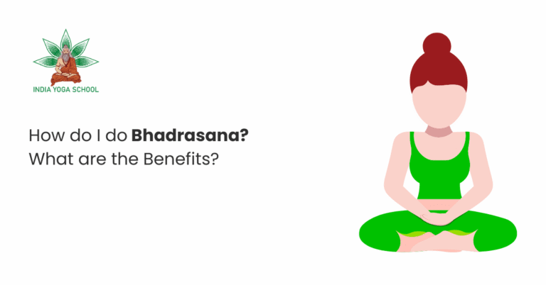 How do I do Bhadrasana? What are the Benefits?
