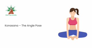 Konasana – The Angle Pose